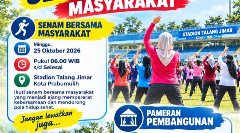 PEMKOT PRABUMULIH AJAK MASYARAKAT MERIAHKAN SENAM BERSAMA DAN KUNJUNGI PAMERAN PEMBANGUNAN
